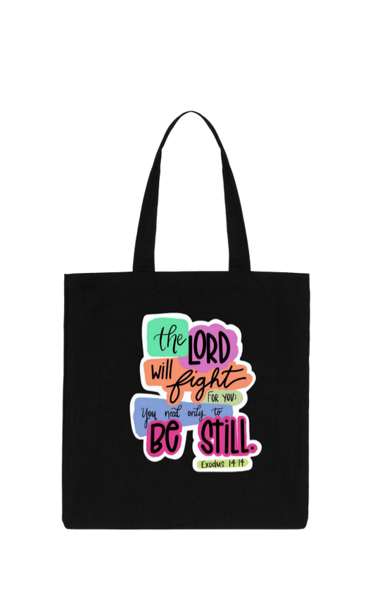 the LORD will fight You need only to Be Still Exodus 14 14 tote bag Black 78