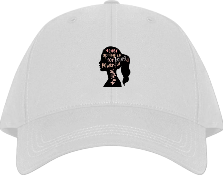 Never apologize for being a powerful woman Baseball cap White 74