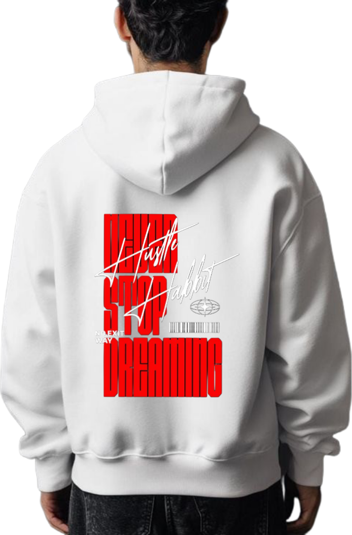 Never Stop Dreaming Over Size hoodie White Back 7