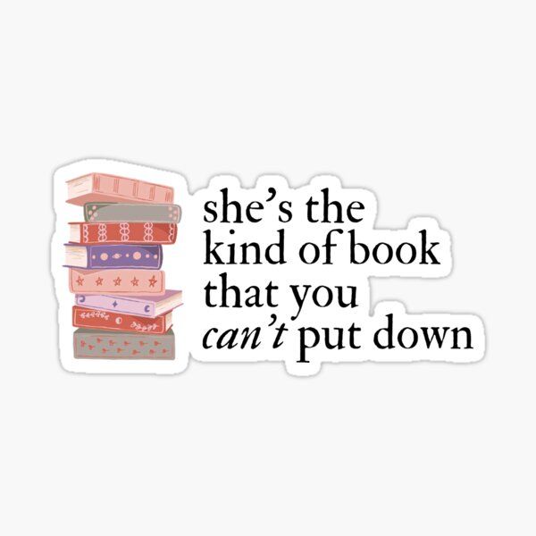 "She's the Kind of Book That You Can't Put Down" Vinyl Sticker - Cute Pastel Bookstack Decal for Kindle, Laptop, Water Bottle & Journal - Bookish Gift for Women, Readers & Bookworms