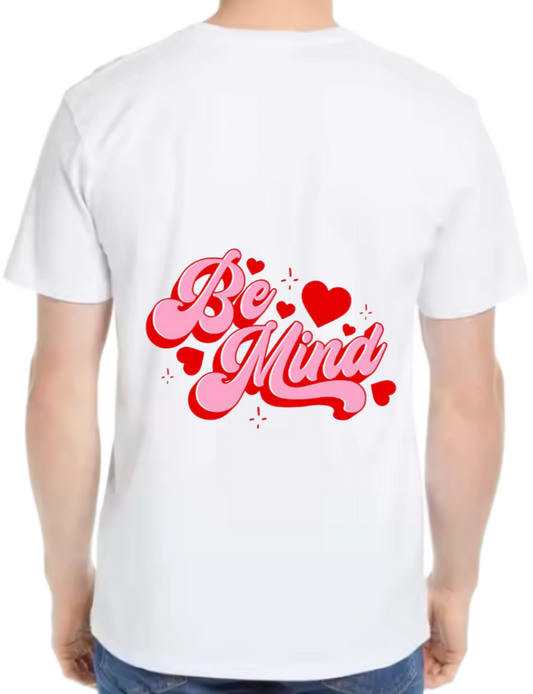 Be Mine t- shirt One Size White back 81