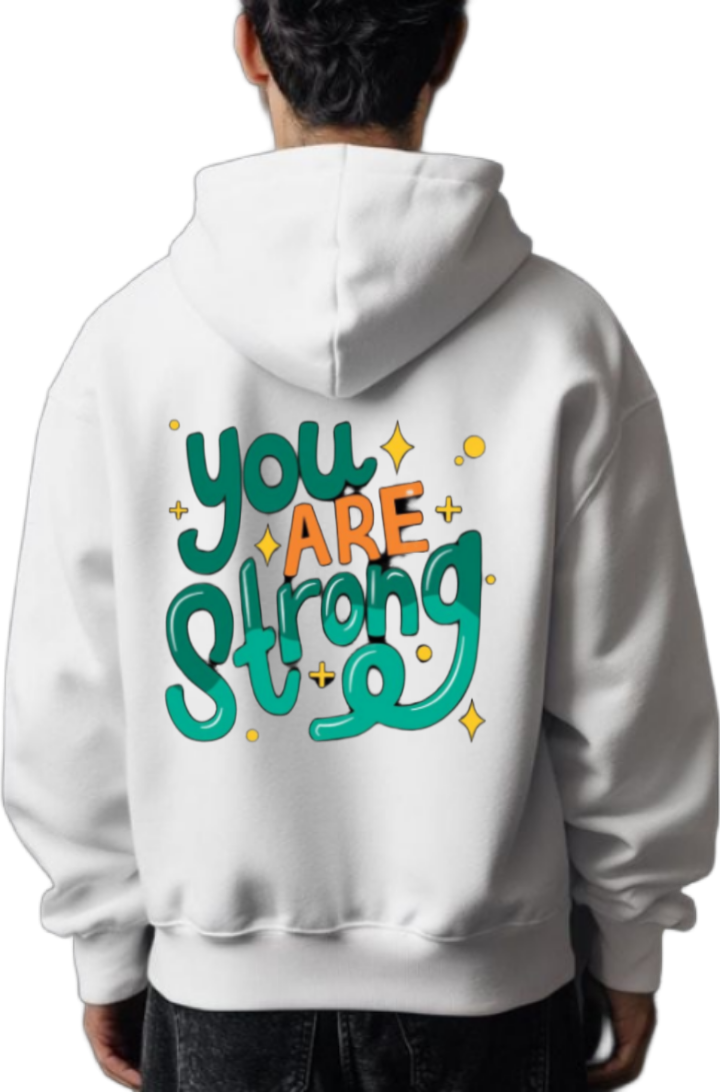 You Are Strong One Size hoodie White Back 83