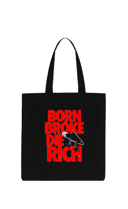 BORN BROKE DIE RICH tote bag Black 84