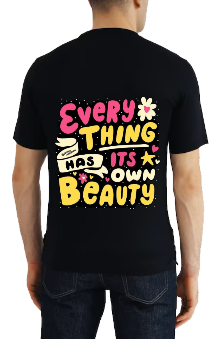 Every THING HAS ITS OWN BEAUTY t- shirt One Size Black back 86