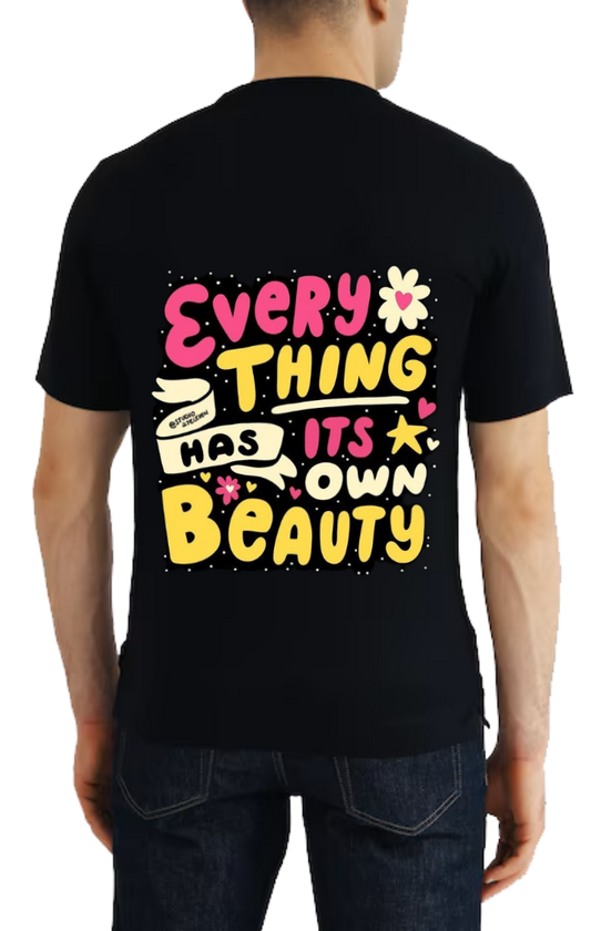 Every THING HAS ITS OWN BEAUTY t- shirt One Size Black back 86