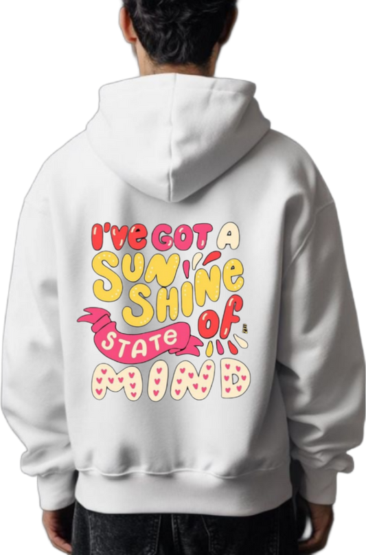 I've got a sunshine state of mind One Size hoodie White Back 86