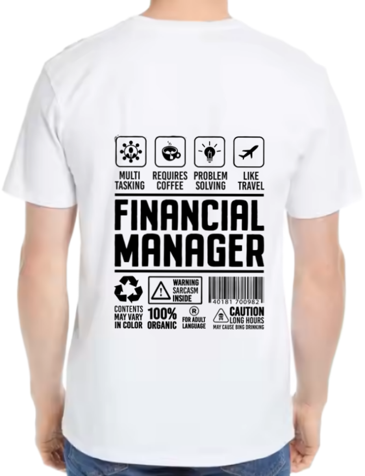 Financial Manager Back text One Size t- shirt White Back 8