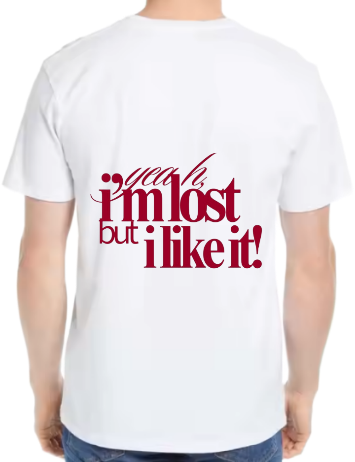 i'mlost but i like it! t- shirt One Size White back 90
