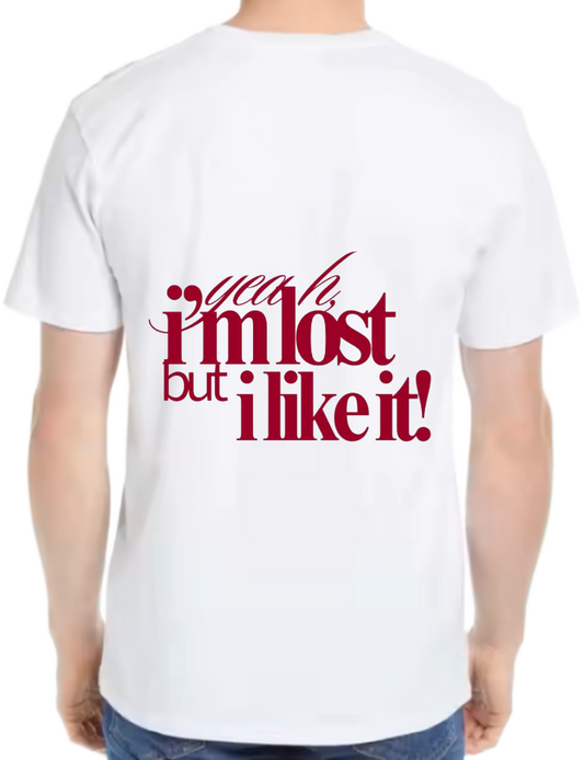 i'mlost but i like it! t- shirt One Size White back 90
