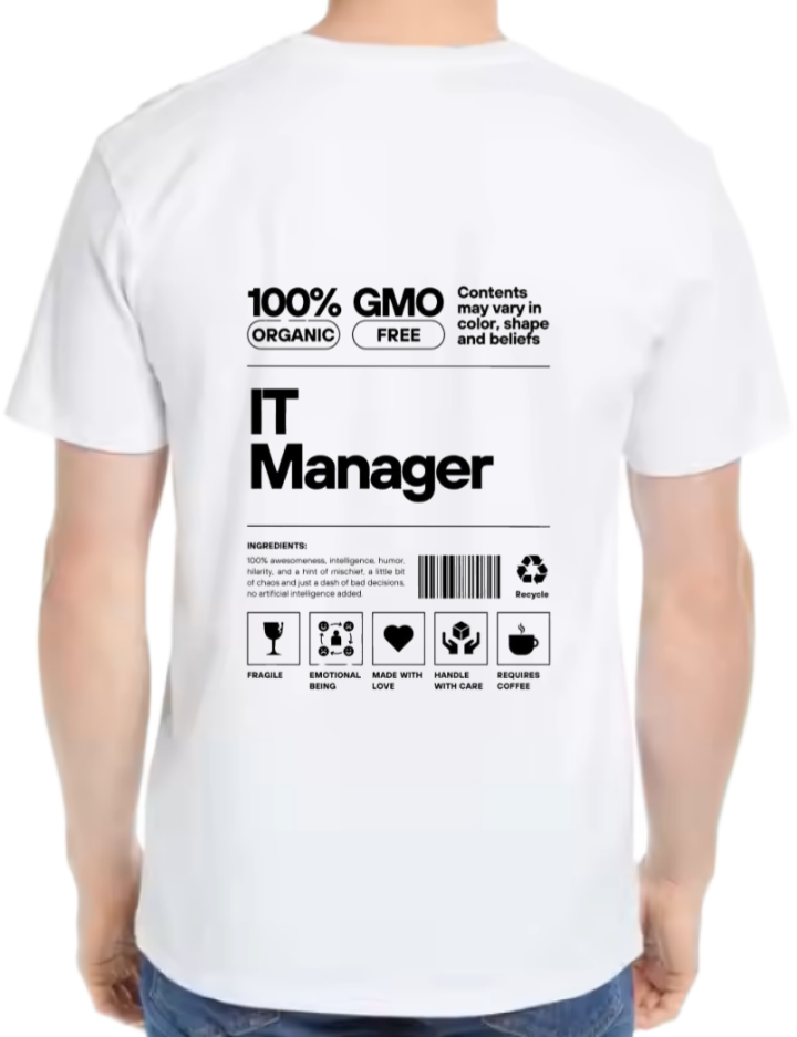 IT Manager Back text One Size t- shirt White Back 90