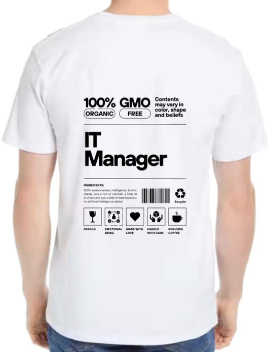 IT Manager Back text One Size t- shirt White Back 90