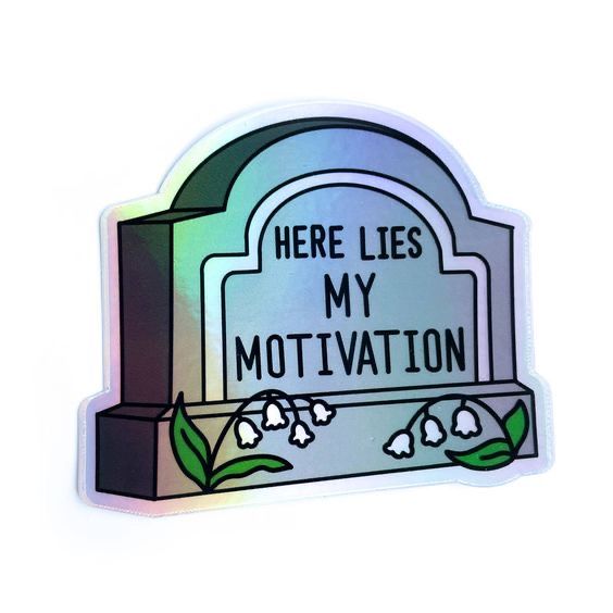 Funny "Here Lies My Motivation" Tombstone Holographic Sticker - Sarcastic Burnout Humor Vinyl Decal for Laptop, Water Bottle, Journal, and Phone Case