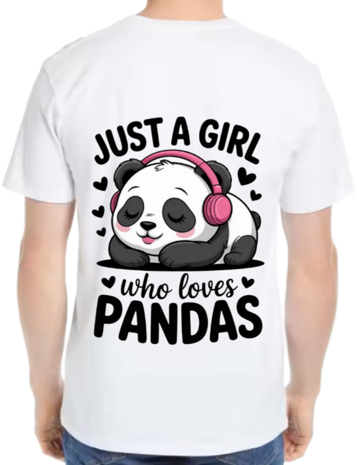 JUST A GIRL who loves PANDAS t- shirt One Size White back 98