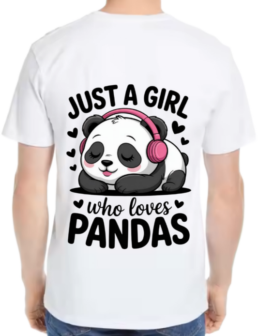 JUST A GIRL who loves PANDAS t- shirt One Size White back 98