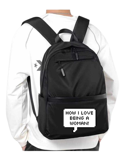 HOW I LOVE BEING A WOMAN! School Back bag bag 145