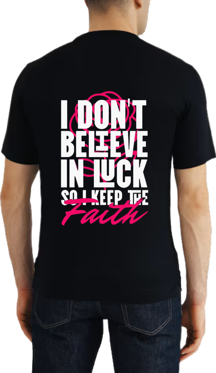 I DON'T BELIEVE IN LUCK ΣΟ! ΚΕΕΡ ΤΡΕ t- shirt One Size Black Back 9
