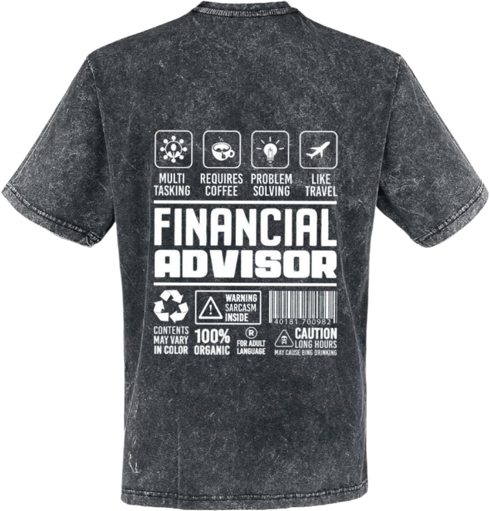FINANCIAL ADVISOR  Back text One Size t- shirt Washed Back 89