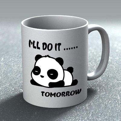 Mug I'LL DO IT...... TOMORROW 44