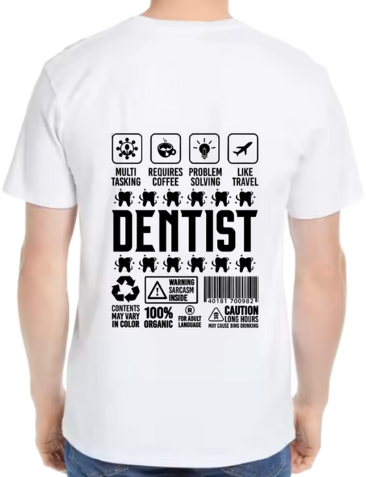 Dentist Back text One Size t- shirt White Back 9