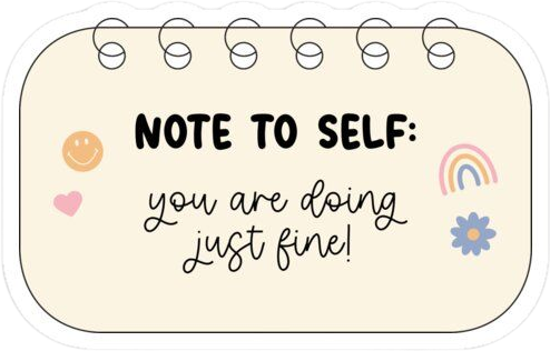 Note to Self: You Are Doing Just Fine" Inspirational Quote Aesthetic Sticker, Cute Journal Page Decal with Icons for Laptop, Water Bottles, Scrapbooking, and Planners