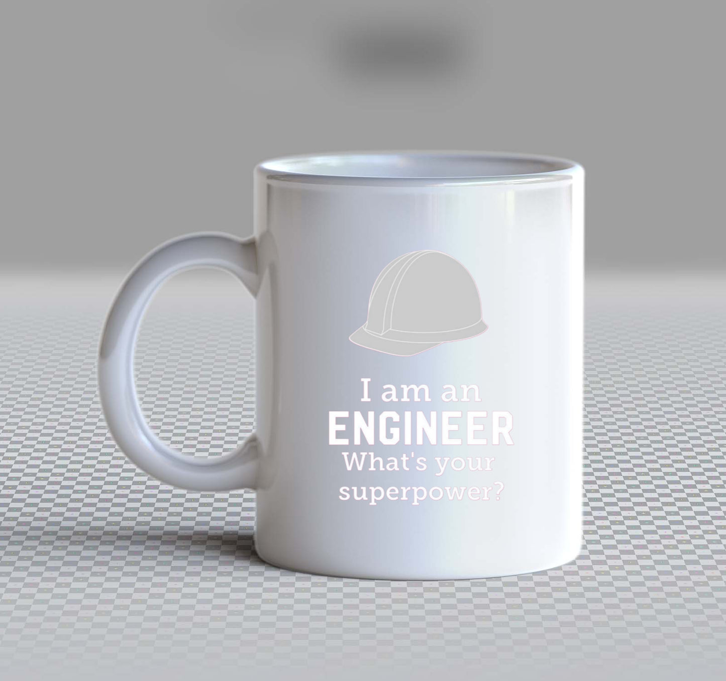 names Mug I am an ENGINEER What's your superpower?  52