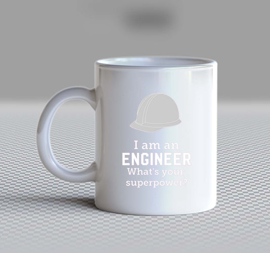 names Mug I am an ENGINEER What's your superpower?  52